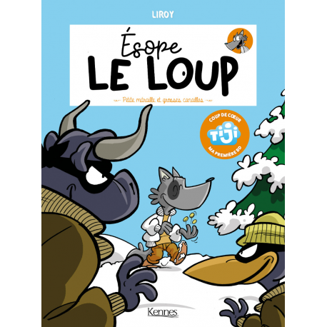 Ésope le loup - Tome 3 - Petite mitraille et grosses canailles