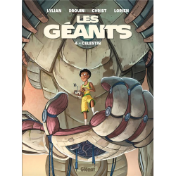 Géants (Les) (Lylian-Drouin) - Tome 4 - Célestin
