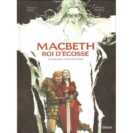 Macbeth Roi d'Écosse - Tome 2 - Seconde partie
