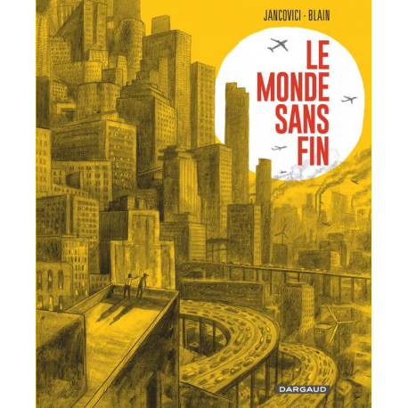 Monde sans fin (Le) - Le monde sans fin