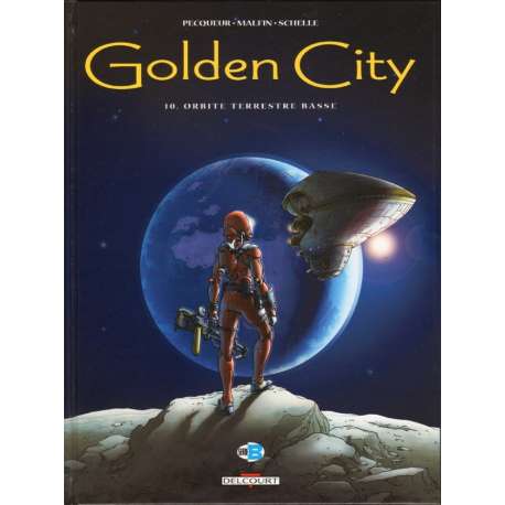 Golden City - Tome 10 - Orbite terrestre basse