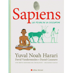 Sapiens (Harari-Vandermeulen-Casanave) - Tome 2 - Les Piliers de la civilisation