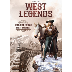 West Legends - Tome 5 - Wild Bill Hickok Forty Bastards