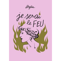 Je serai le FEU - Grand Format