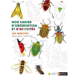 Mon cahier d'observation et d'activités - Les insectes - Album