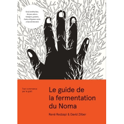 Le guide de la fermentation du Noma - Tout commence par le goût - Grand Format