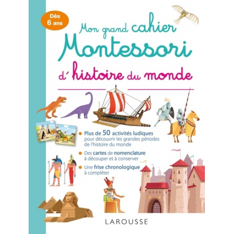 Mon grand cahier Montessori d'histoire du monde - Grand Format