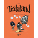 Tralaland - Tome 4