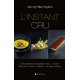 L'instant cru - Des recettes incroyables, mais crues ! Sans lait, ni oeuf, ni farine et sans cuisson