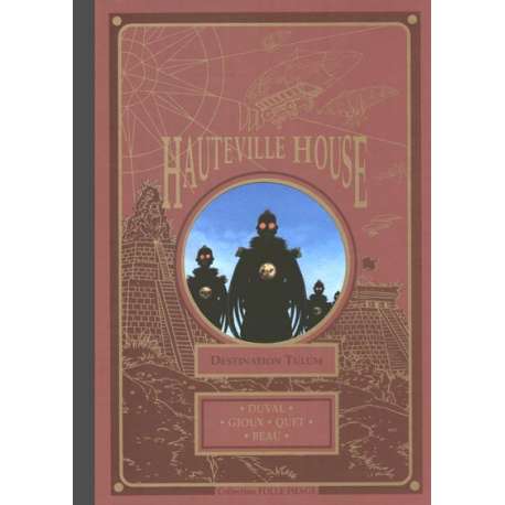 Hauteville House - Tome 2 - Destination Tulum