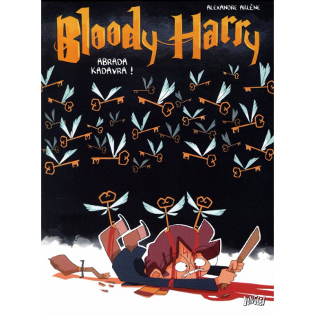 Bloody Harry - Tome 2 - Abrada kadavra !