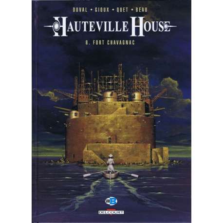 Hauteville House - Tome 8 - Fort Chavagnac