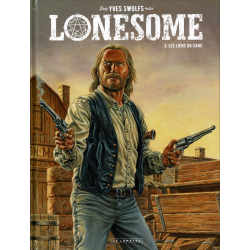 Lonesome - Tome 3 - Les liens du sang