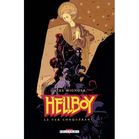 Hellboy (Delcourt) - Tome 6 - Le Ver conquérant