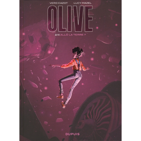 Olive - Tome 2 - Allo la terre ?