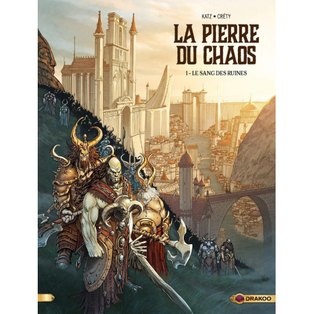 Pierre du chaos (La) - Tome 1 - Le Sang des ruines