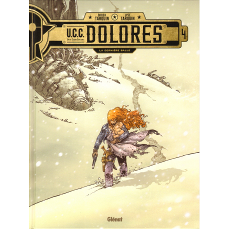 U.C.C. Dolores - Tome 4 - La Dernière Balle