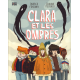 Clara et les ombres - Clara et les ombres