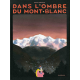 Dans l'ombre du mont Blanc - Dans l'ombre du mont Blanc