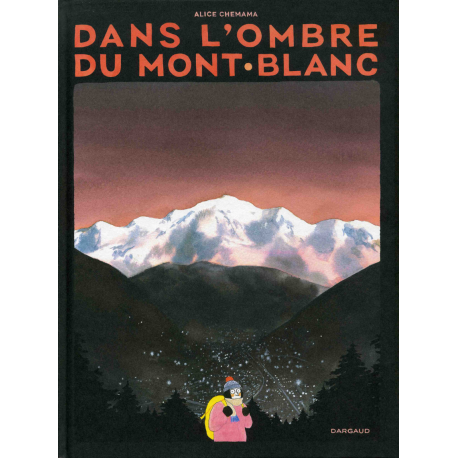 Dans l'ombre du mont Blanc - Dans l'ombre du mont Blanc