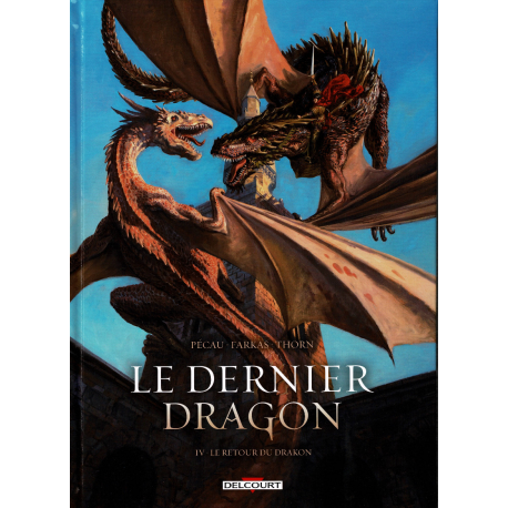 Dernier dragon (Le) - Tome 4 - Le retour du Drakon