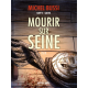 Mourir sur Seine - Tome 2 - Mourir sur Seine T2-2