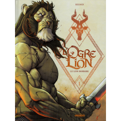 Ogre lion (L') - Tome 1 - Le Lion barbare
