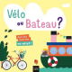 Vélo ou bateau ? - Album