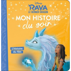 Raya et le dernier Dragon - L'histoire du film - Album
