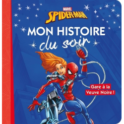 Mon Histoire du Soir - Spider-Man - Gare à la Veuve Noire !