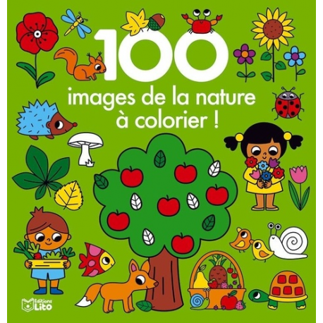 100 images de la nature à colorier ! - Album