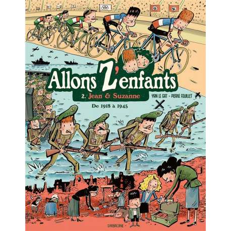 Allons z'enfants - Tome 2 - Jean Suzanne de 1918 à 1945