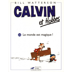 Calvin et Hobbes - Tome 22 - Le monde est magique !