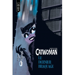 Catwoman - Le Grand Braquage - Le Dernier Braquage