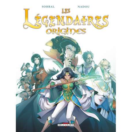 Légendaires - Origines (Les) - Tome 2 - Jadina