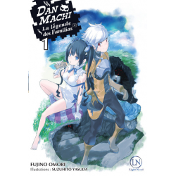 DanMachi - La Légende des Familias (Light Novel) - Tome 1 - Tome 1
