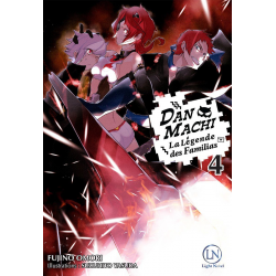 DanMachi - La Légende des Familias (Light Novel) - Tome 4 - Tome 4