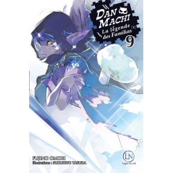 DanMachi - La Légende des Familias (Light Novel) - Tome 9 - Tome 9