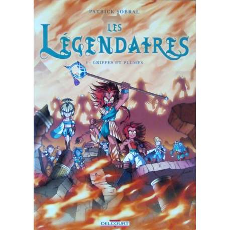 Légendaires (Les) - Tome 8 - Griffes & plumes