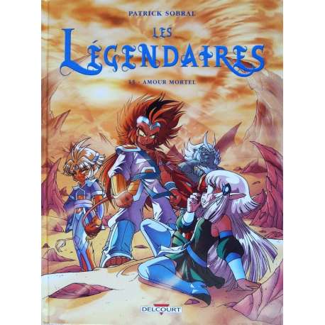 Légendaires (Les) - Tome 15 - Amour mortel