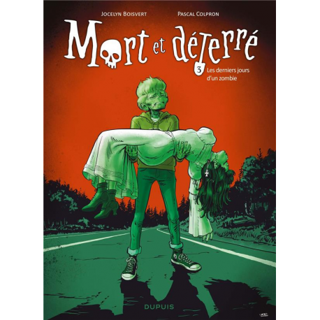 Mort et déterré - Tome 3 - Les derniers jours d'un zombie