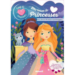 Mes tenues de princesses - Avec plus de 500 stickers repositionnables - Album