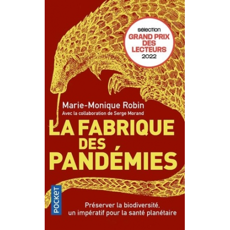 La fabrique des pandémies - préserver la biodiversité, un impératif pour la santé planétaire - Poche