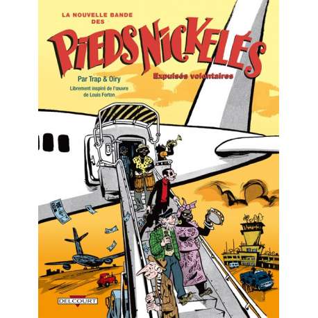 Nouvelle bande des Pieds Nickelés (La) - Tome 3 - Expulsés volontaires