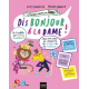 Dis bonjour à la dame ! - Avec 1 jeu de l'oie à jouer - Grand Format