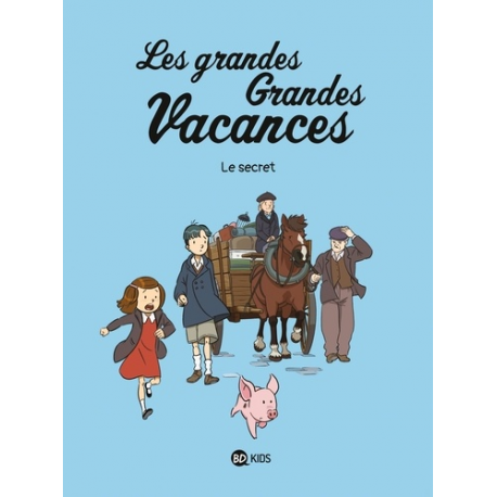 Les grandes Grandes Vacances - Tome 2