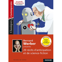 Bernard Werber présente 20 récits d'anticipation et de science-fiction - Progrès et rêves scientifiques - Poche