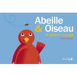 Abeille & Oiseau, le grand voyage