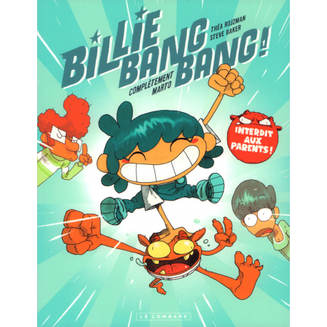 Billie bang bang ! - Tome 1 - Complètement marto