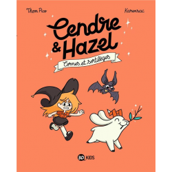 Cendre & Hazel - Tome 3 - Cornes et sortilèges